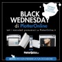 Black Wednesday di PlotterOnline: la qualità non ha prezzo, ma il mercoledì ha un prezzo speciale - *offerta scaduta*