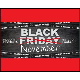 Black Friday? No, BLACK NOVEMBER! - *offerta scaduta*